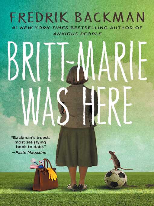 Title details for Britt-Marie Was Here: a Novel by Fredrik Backman - Wait list